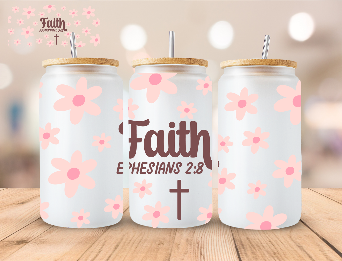 Faith Ephesians 2:8 - 16 oz / 20 oz Libby UV DTF Wrap