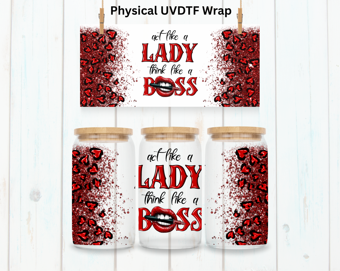 Lady Boss - 16 oz / 20 oz Libby UV DTF