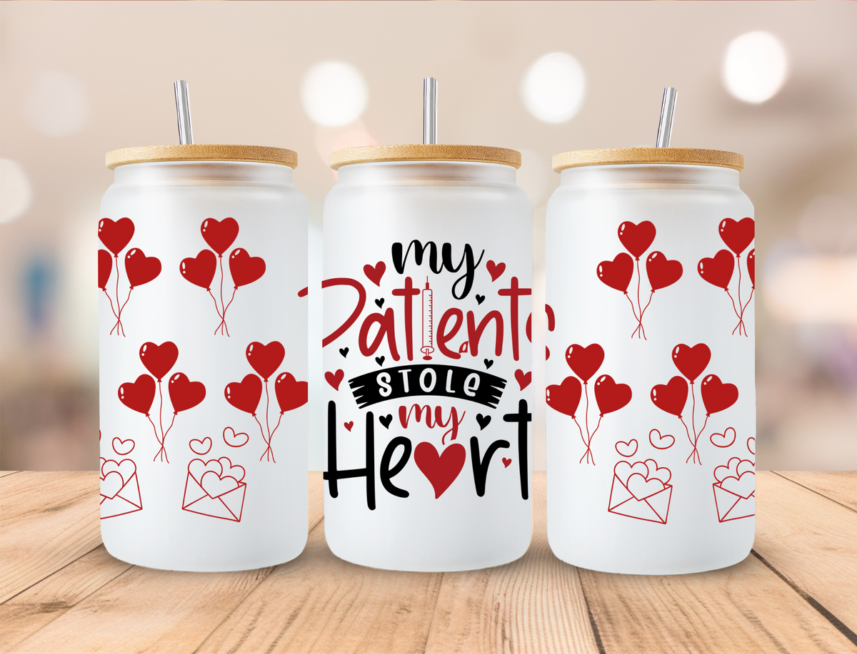 Valentines Nurse My Patients Stole My Heart - 16 oz / 20 oz Libby UV DTF Wrap