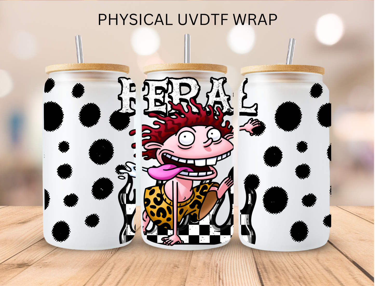 Feral Crazy Baby - 16 oz / 20 oz Libby UV DTF Wrap