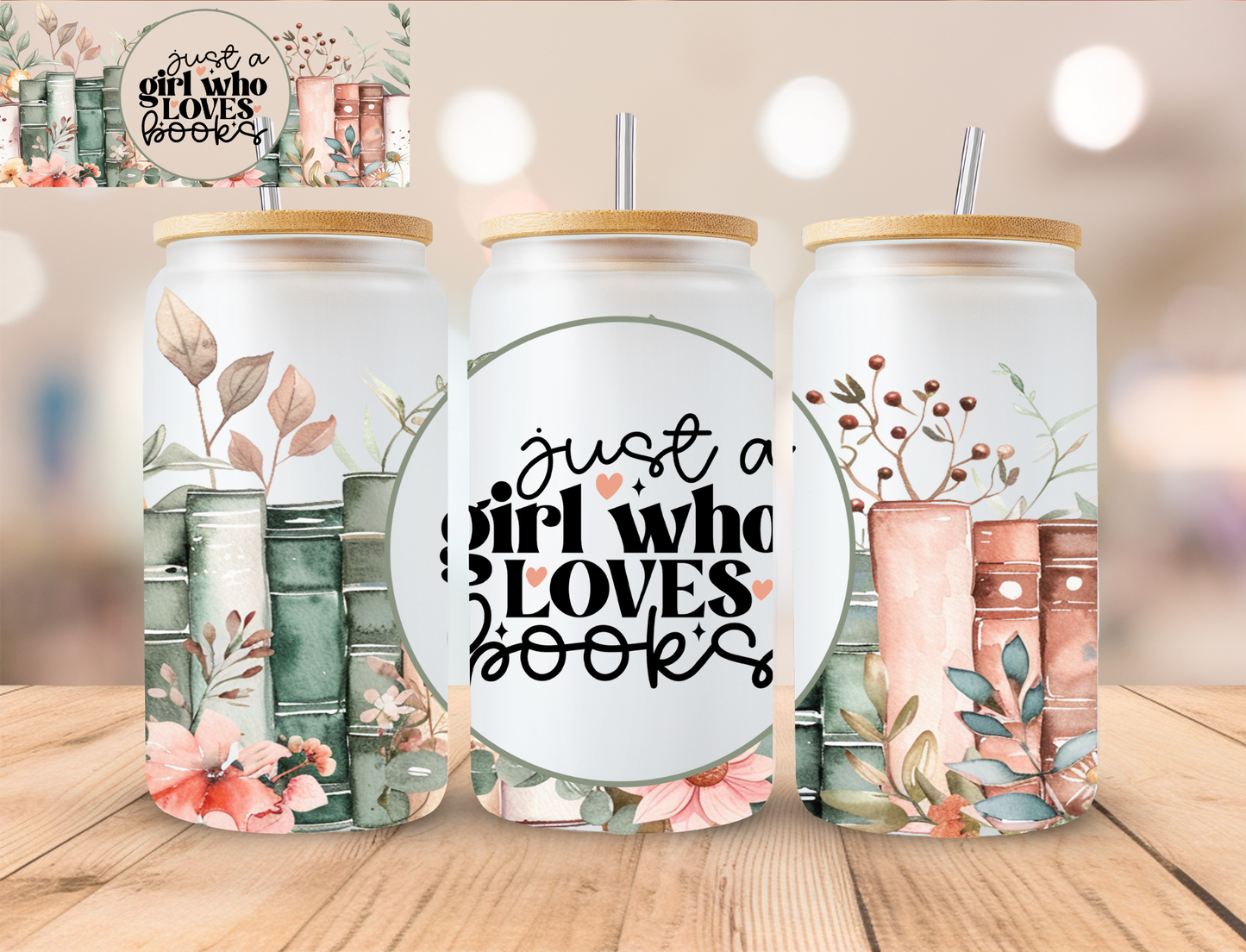 Just A Girl Who Loves Books - 16 oz / 20 oz Libby UV DTF Wrap