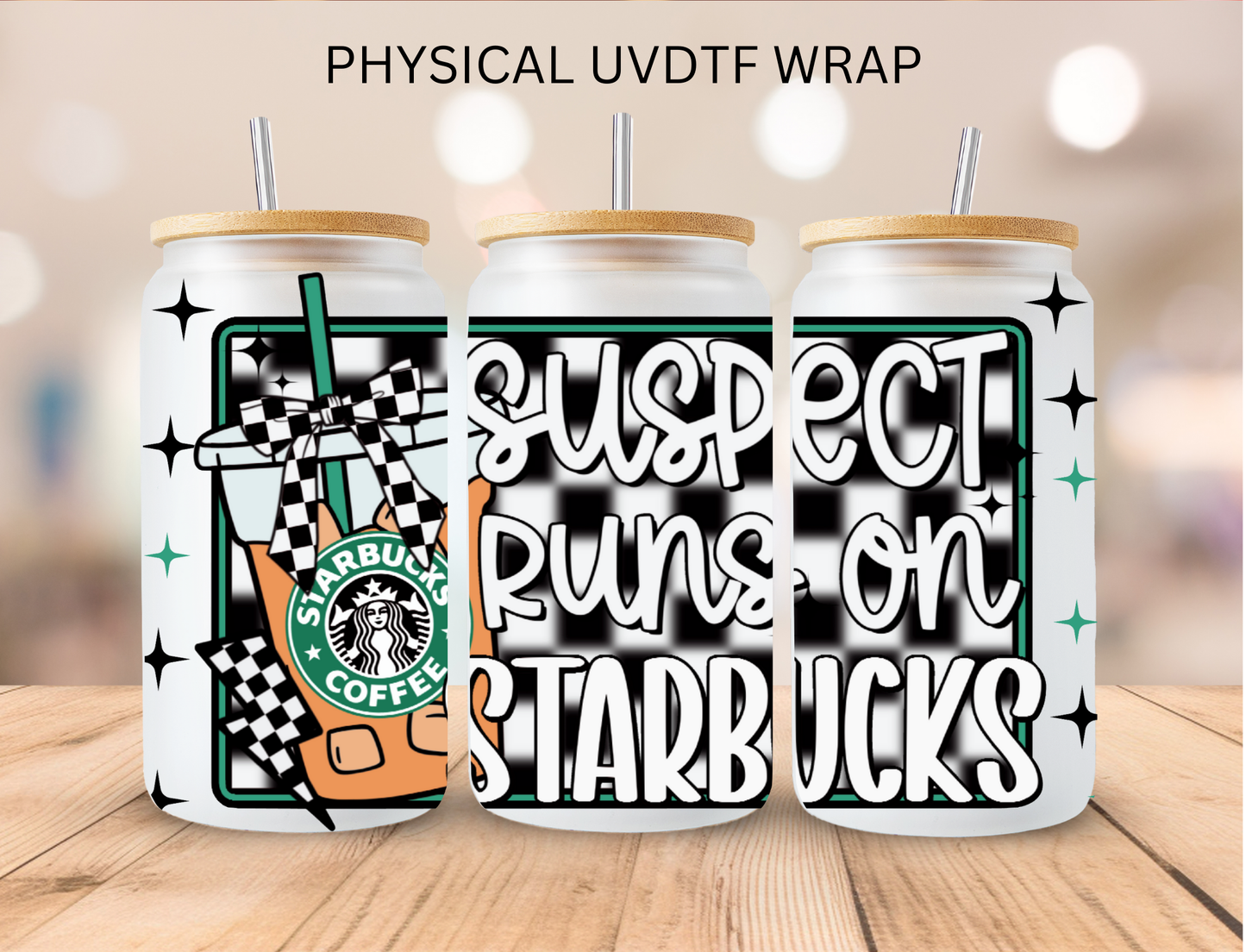 Suspect Runs On Collection Ice Cofee - 16 oz / 20 oz Libby UV DTF Wrap