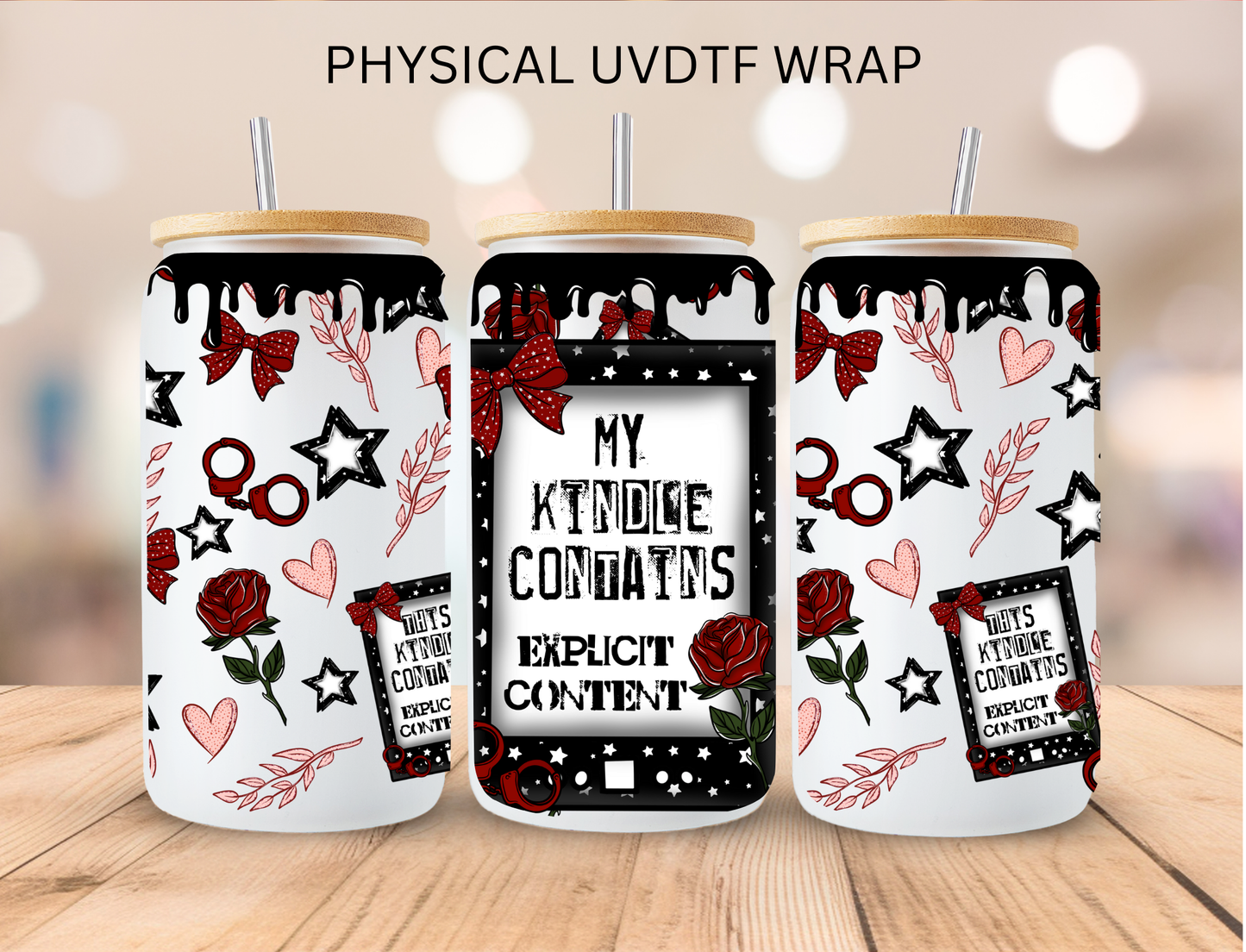 My Kindle Contains Explicit Content - 16 oz / 20 oz Libby UV DTF