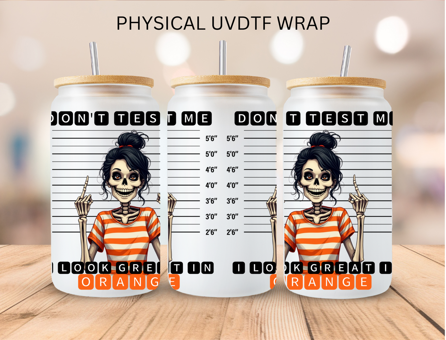 Don't Test Me Mugshot - 16 oz / 20 oz Libby UV DTF