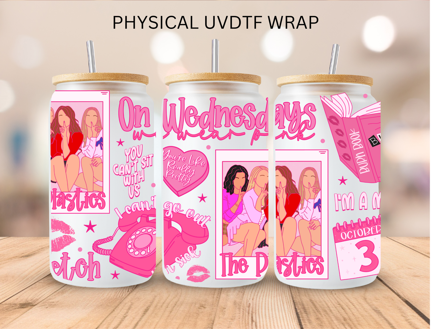 Mean Chicks On Wednesdays - 16 oz / 20 oz Libby UV DTF Wrap
