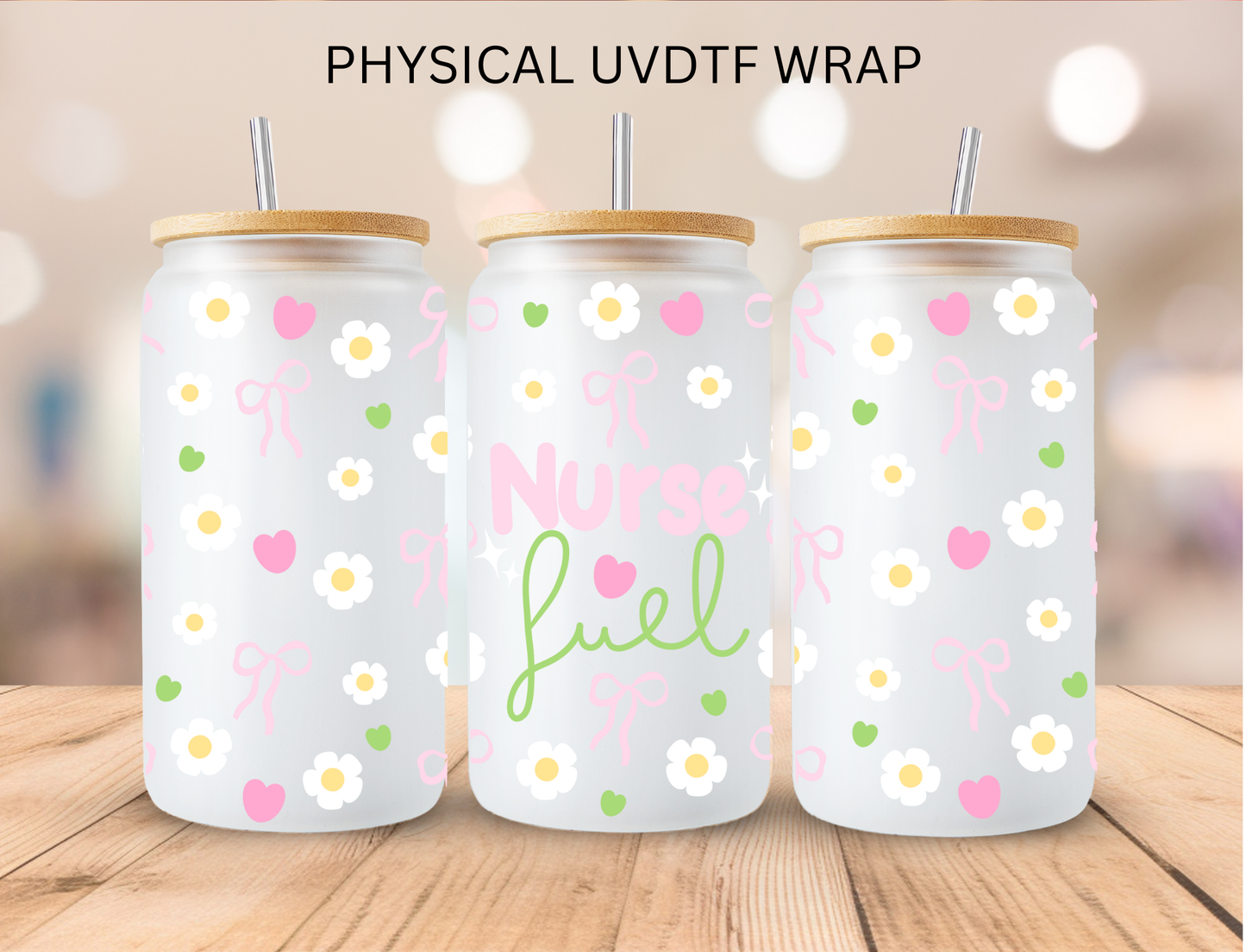 Floral Nurse Fuel - 16 oz / 20 oz Libby UV DTF
