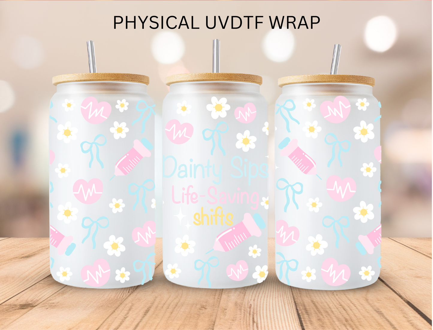 Floral Nurse Life Saving Shifts - 16 oz / 20 oz Libby UV DTF