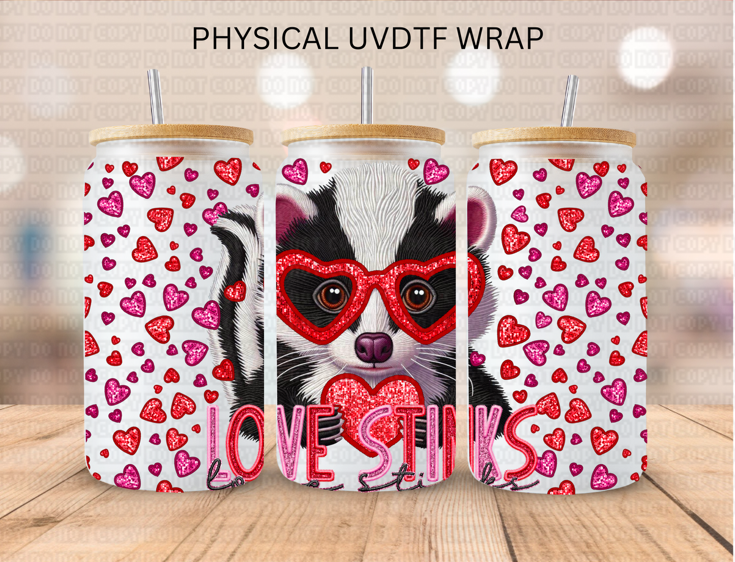 Valentines Love Stinks Skunk - 16 oz / 20 oz Libby UV DTF