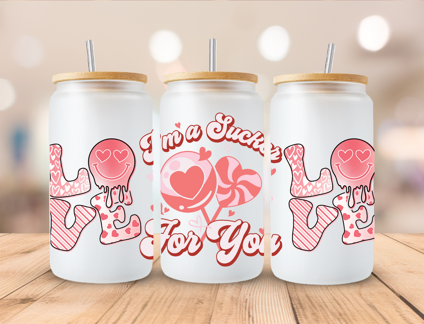 Valentines I'm A Sucker For You - 16 oz Libby UV DTF Wrap
