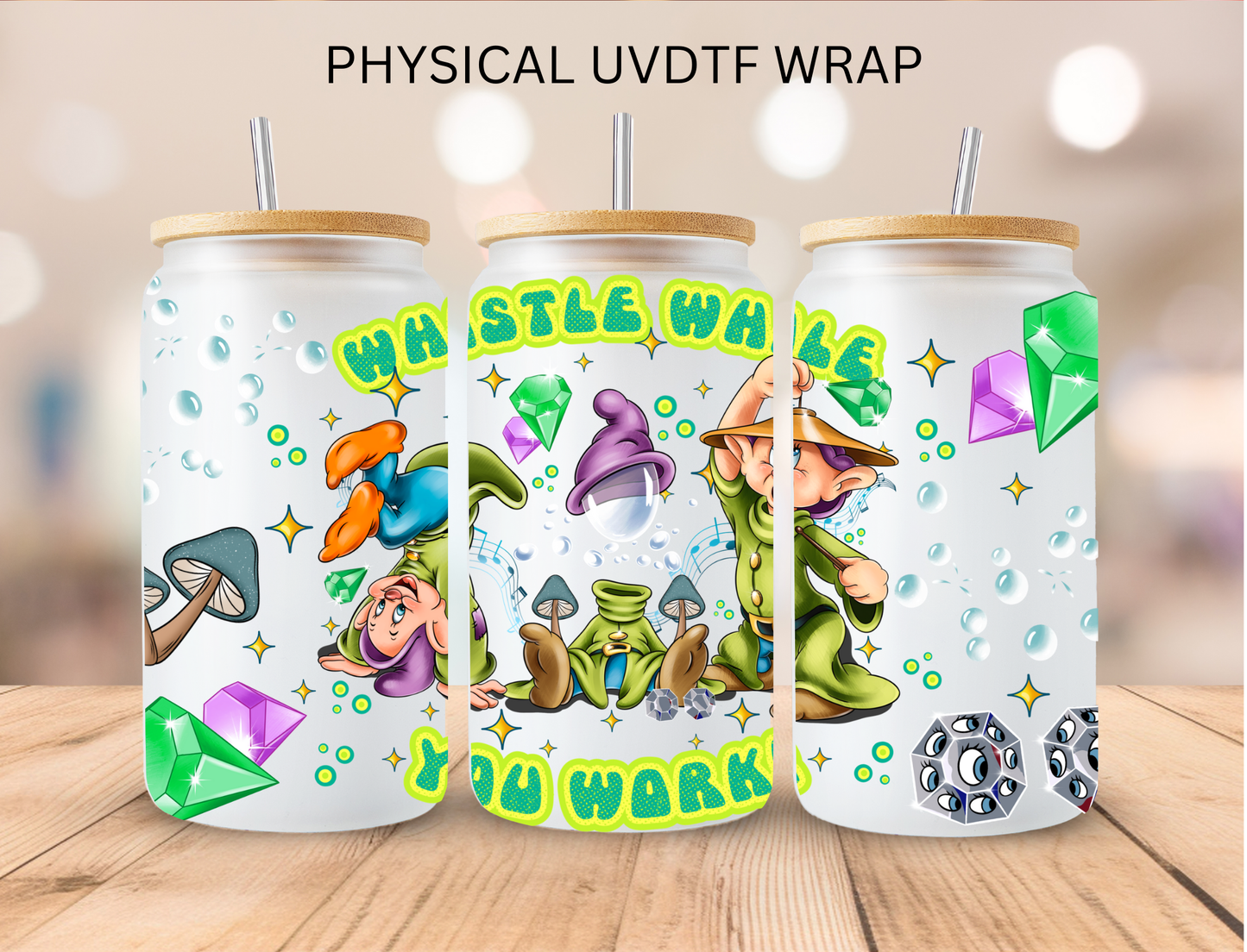 Whistle While You Work - 16 oz / 20 oz Libby UV DTF