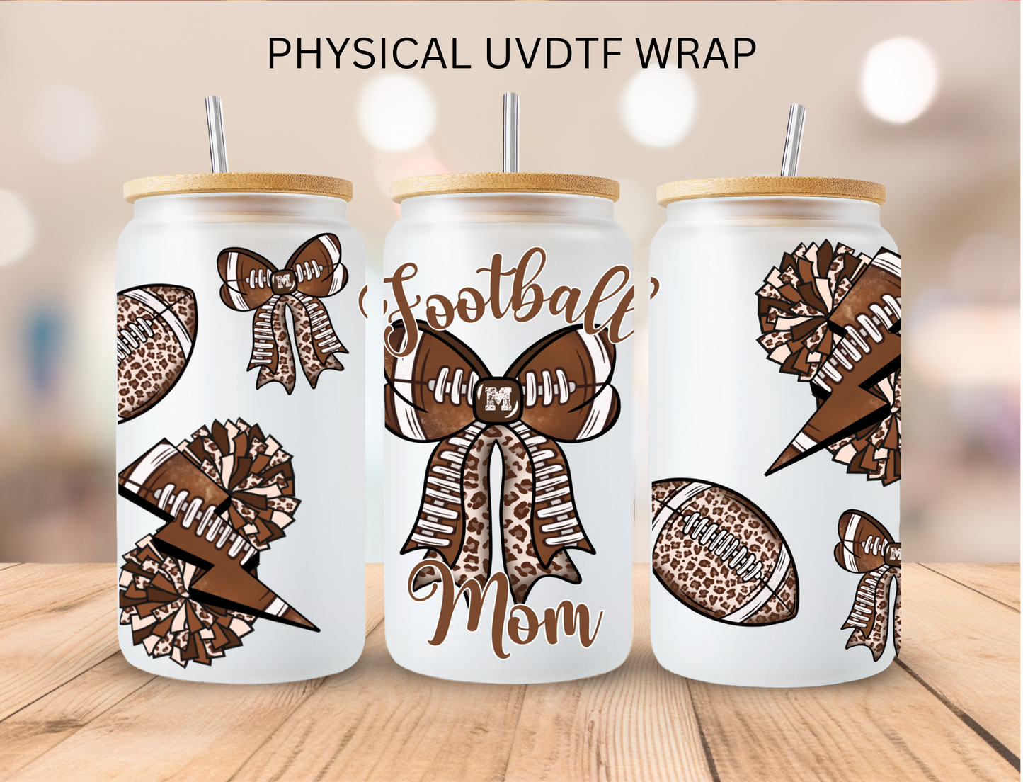 Football Mom - 16 oz / 20 oz Libby UV DTF Wrap