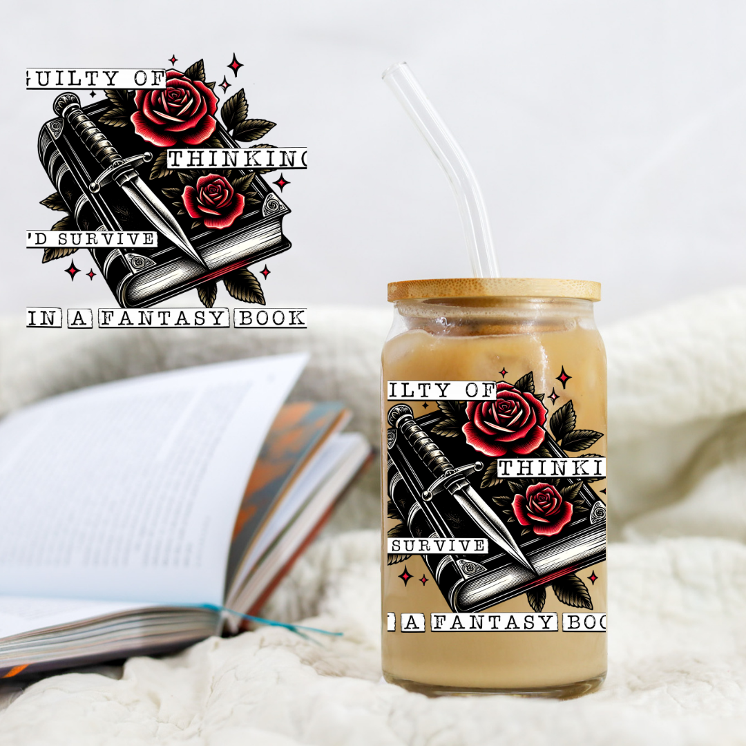 Guilty Of Thinking Id Survive In A Fairytale - UVDTF decals EXCLUSIVE DESIGNER