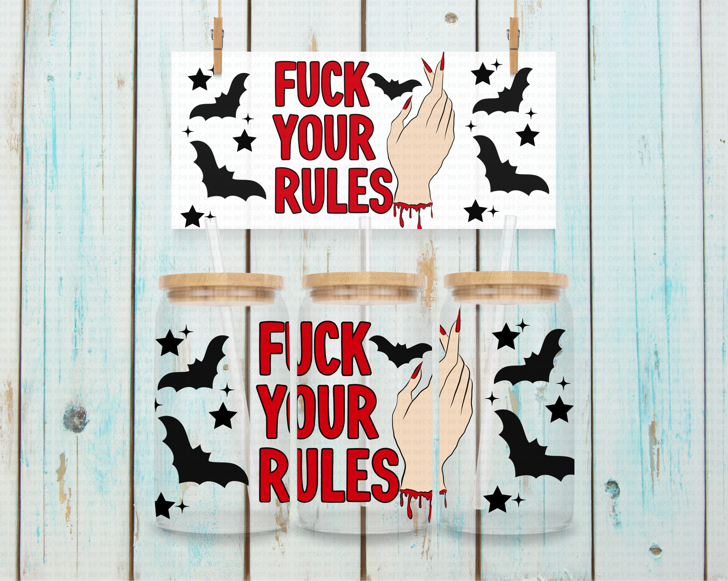 Bats f Your Rules - 16 oz / 20 oz Libby UV DTF Wrap EXCLUSIVE