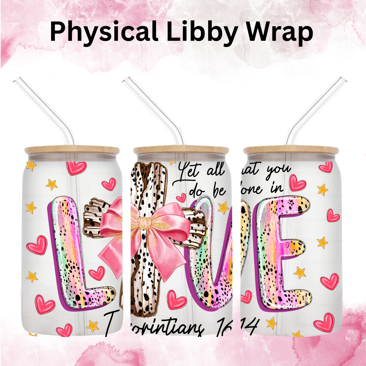 Valentines Christian Love - 16 oz / 20 oz Libby UV DTF