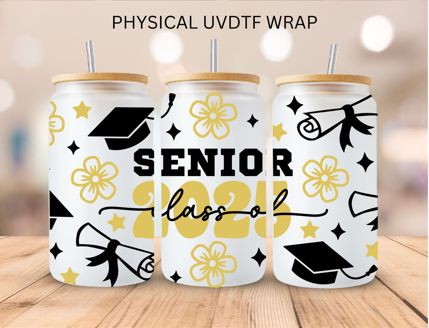 Senior Class Of 2025 - 16 oz / 20 oz Libby UV DTF