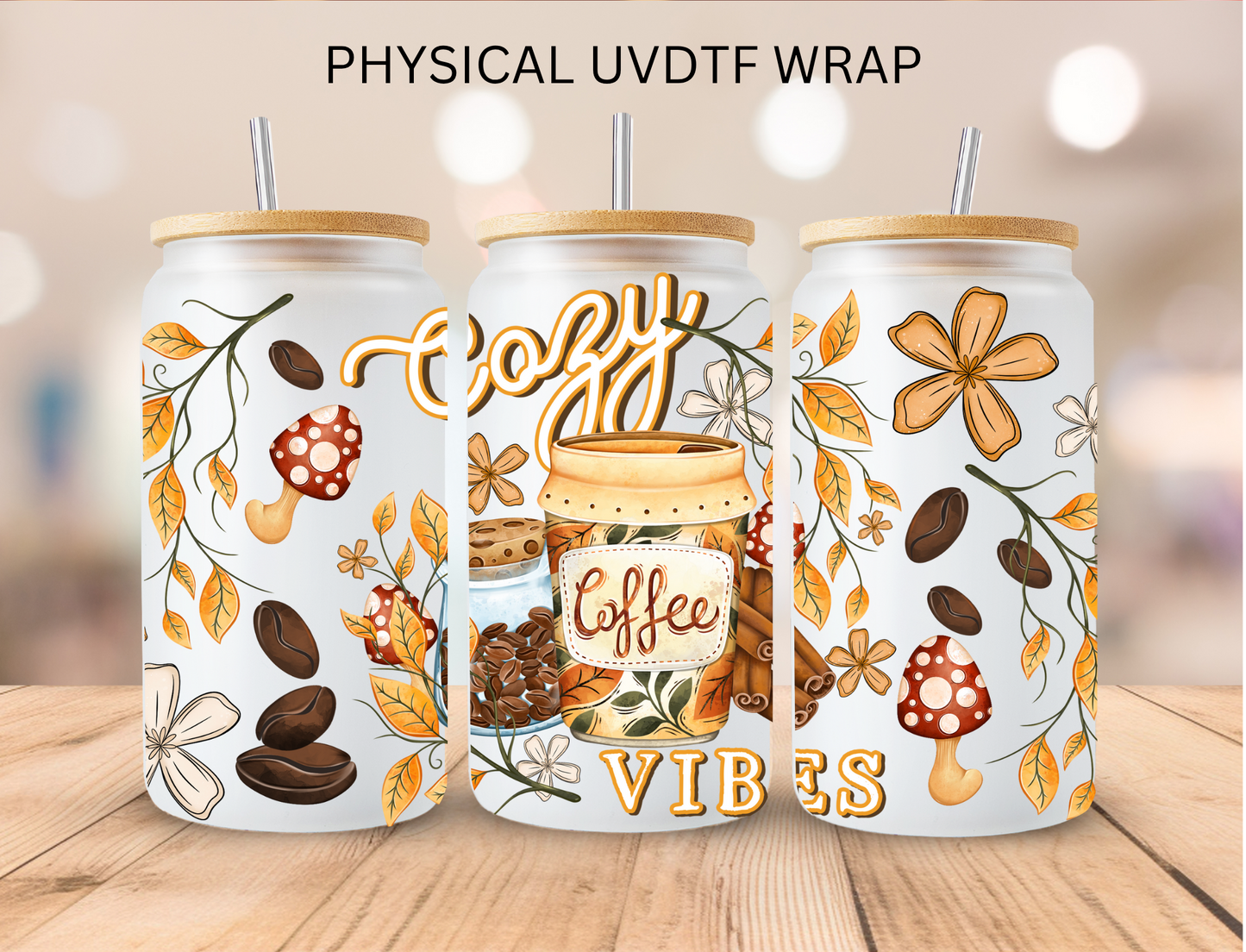 Fall Cozy Coffee Vibes - 16 oz / 20 oz Libby UV DTF Wrap