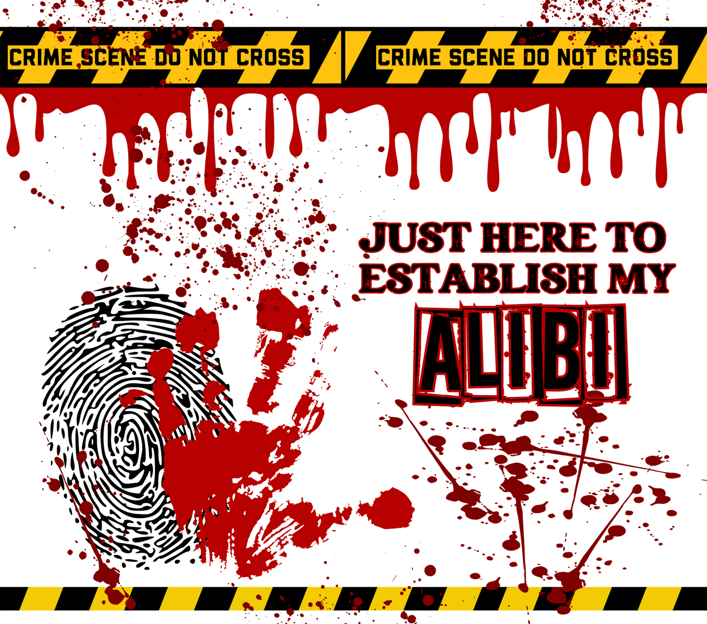 Halloween Dripping Alibi - 20 Oz Sublimation Transfer