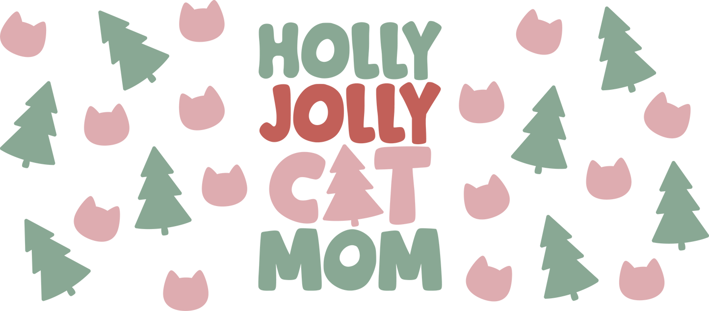 Christmas Holly Jolly Cat Mom - 16 oz Libby Vinyl Wrap