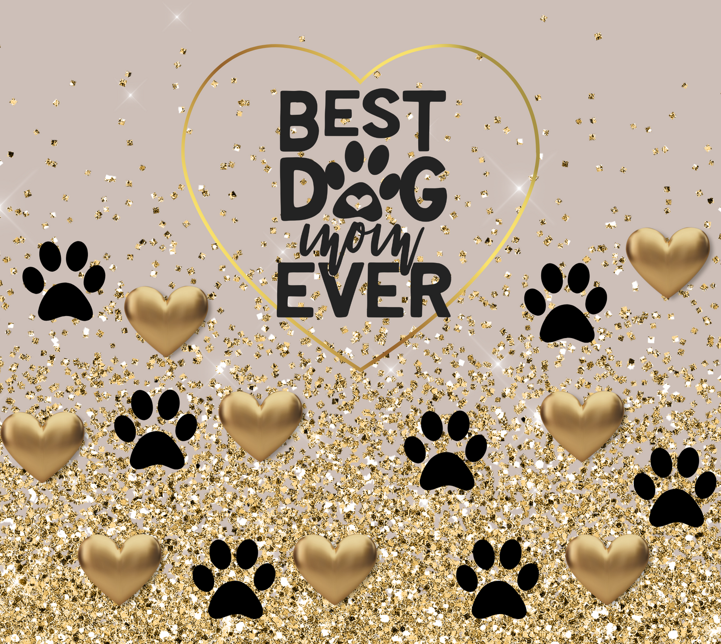 Best Dog Mom Ever - 20 Oz Sublimation Transfer