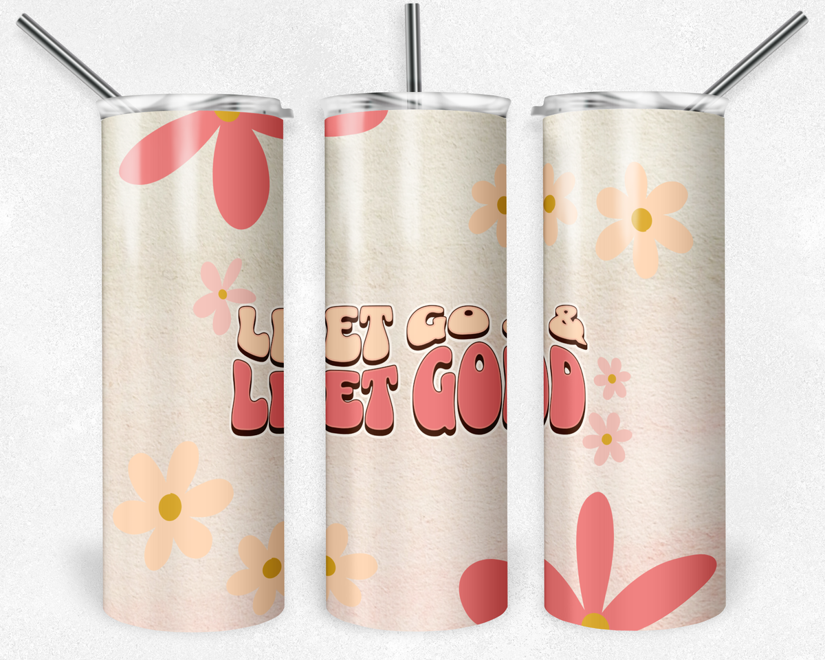 Let Go Let God Faith - Sublimation 20 oz tumbler