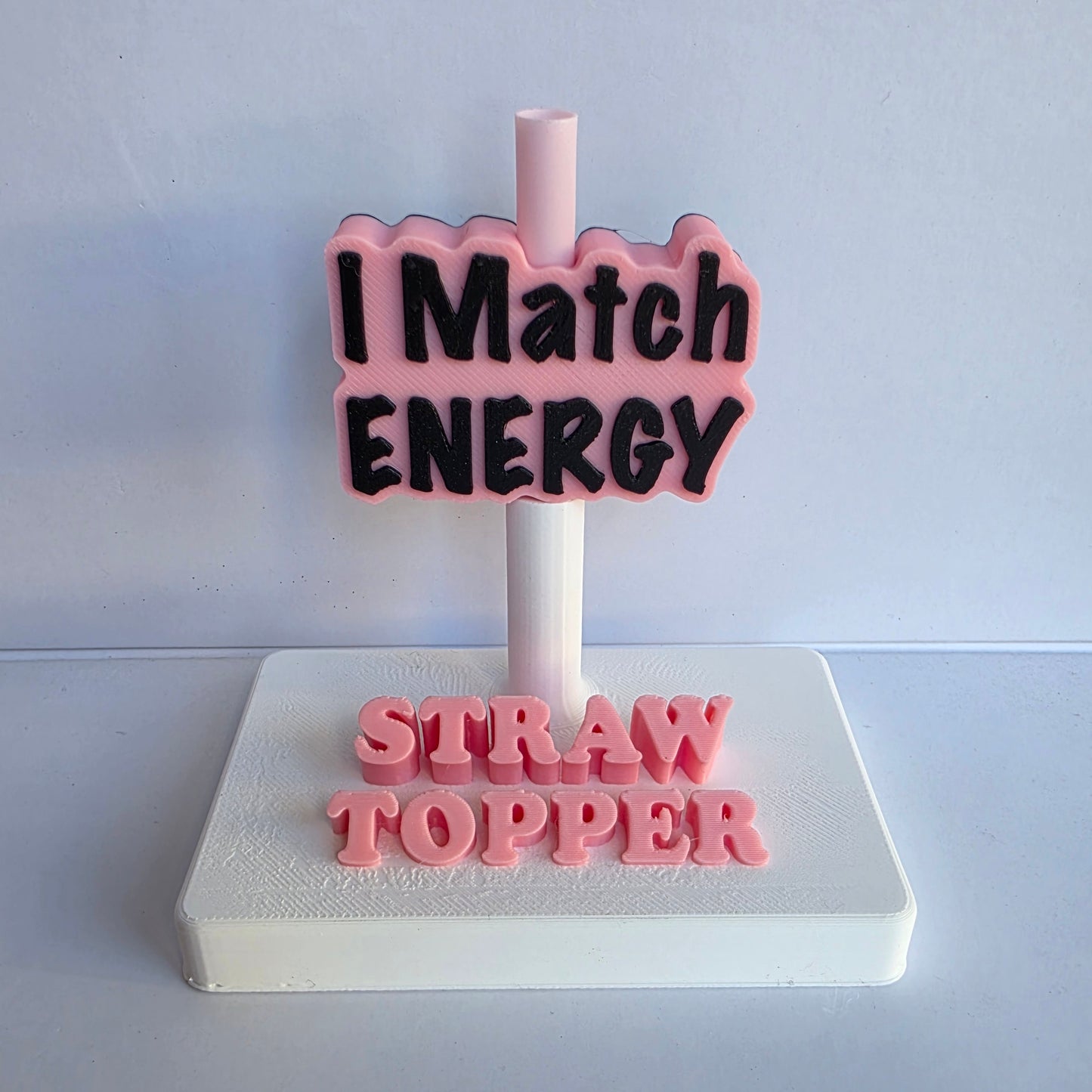 I Match Energy 3D Printed Straw Topper