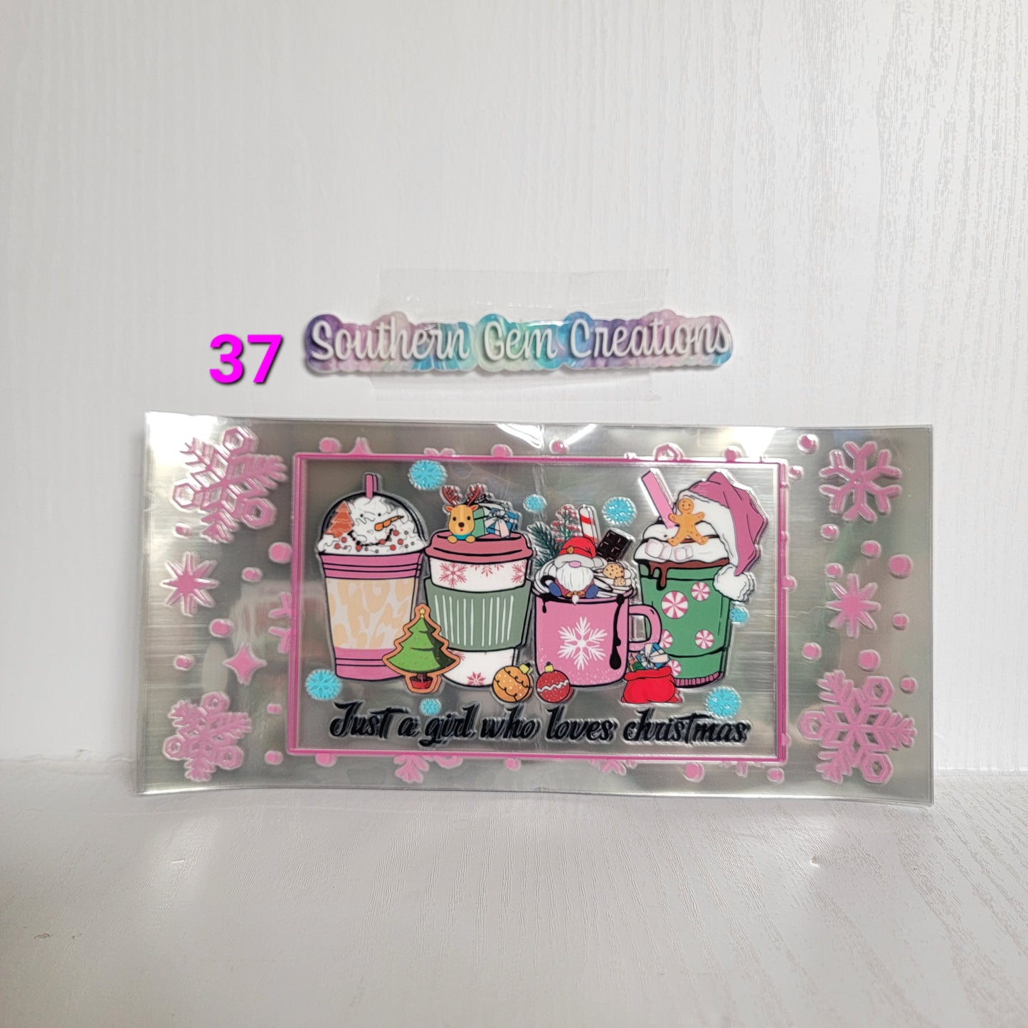 #37 Just a Girl Who Loves Christmas - 16 oz Libby UV DTF RTS