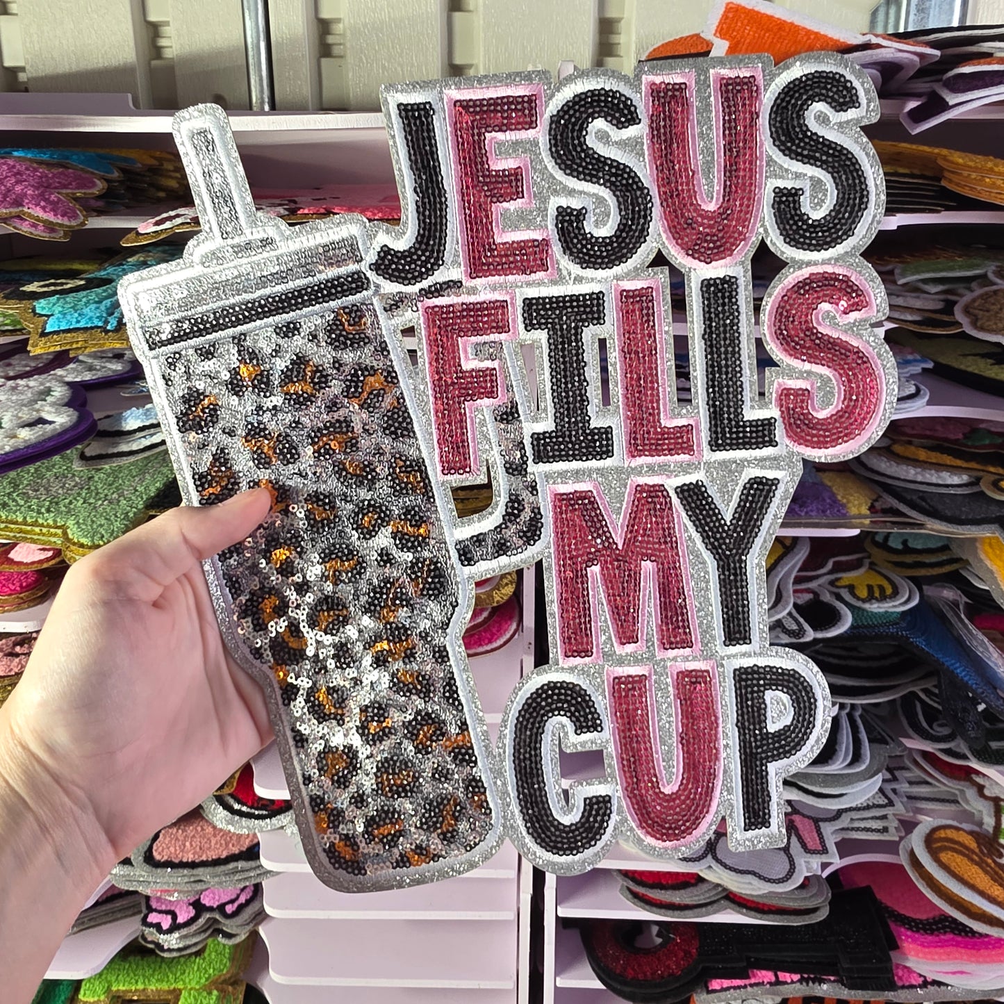 Jesus Fills My Cup - Sequin Patch