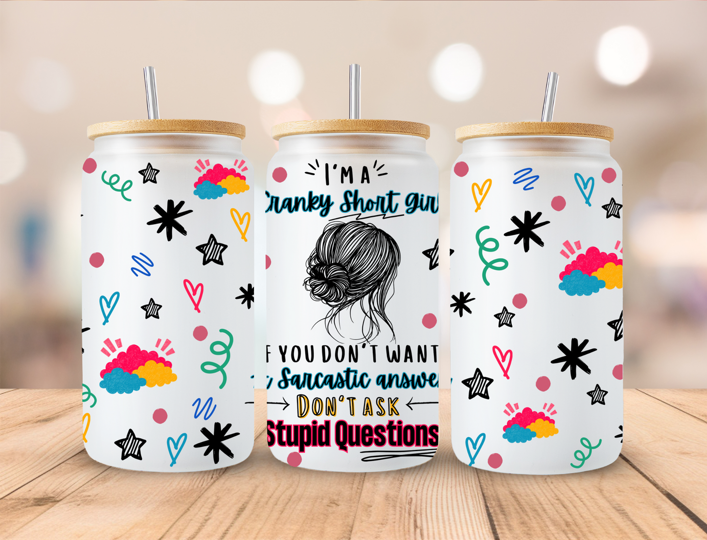 Don't Ask Stupid Questions - 16oz/20oz Libby UV DTF Wrap