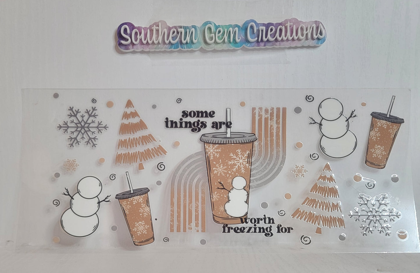 Winter Some Things Are Worth Freezing For - 16 oz Libby UV DTF Wrap RTS