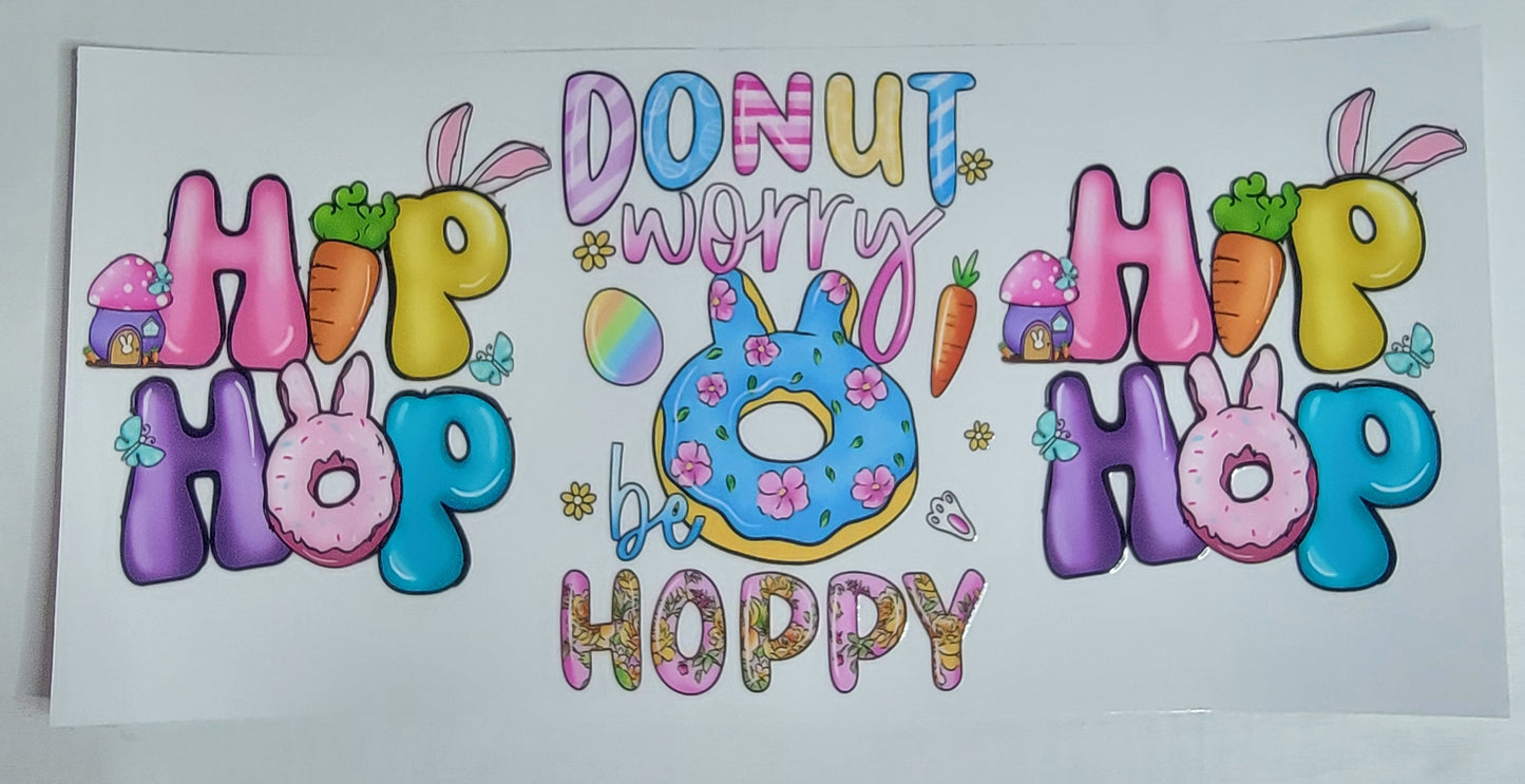 Easter Donut Worry Be Hoppy - 16 oz Libby UV DTF Wrap RTS