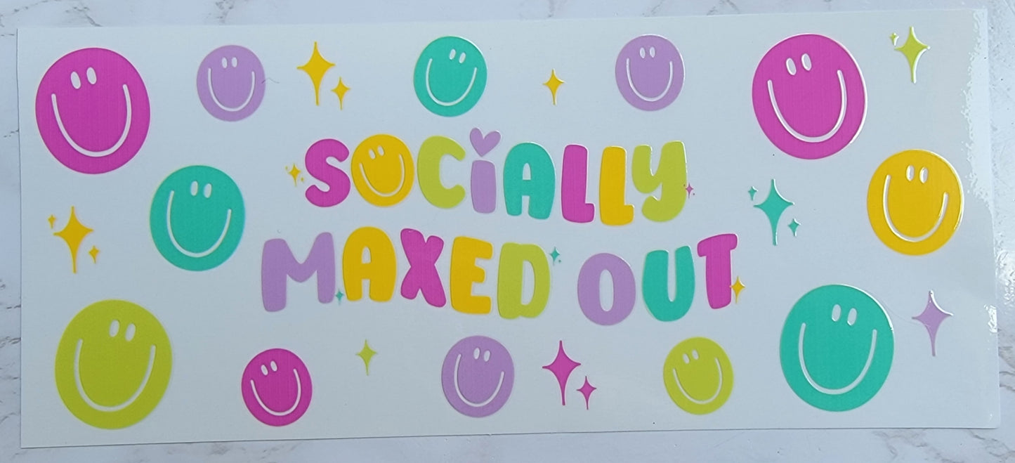 Socially Maxed Out - 16 oz Libby UV DTF Wrap RTS