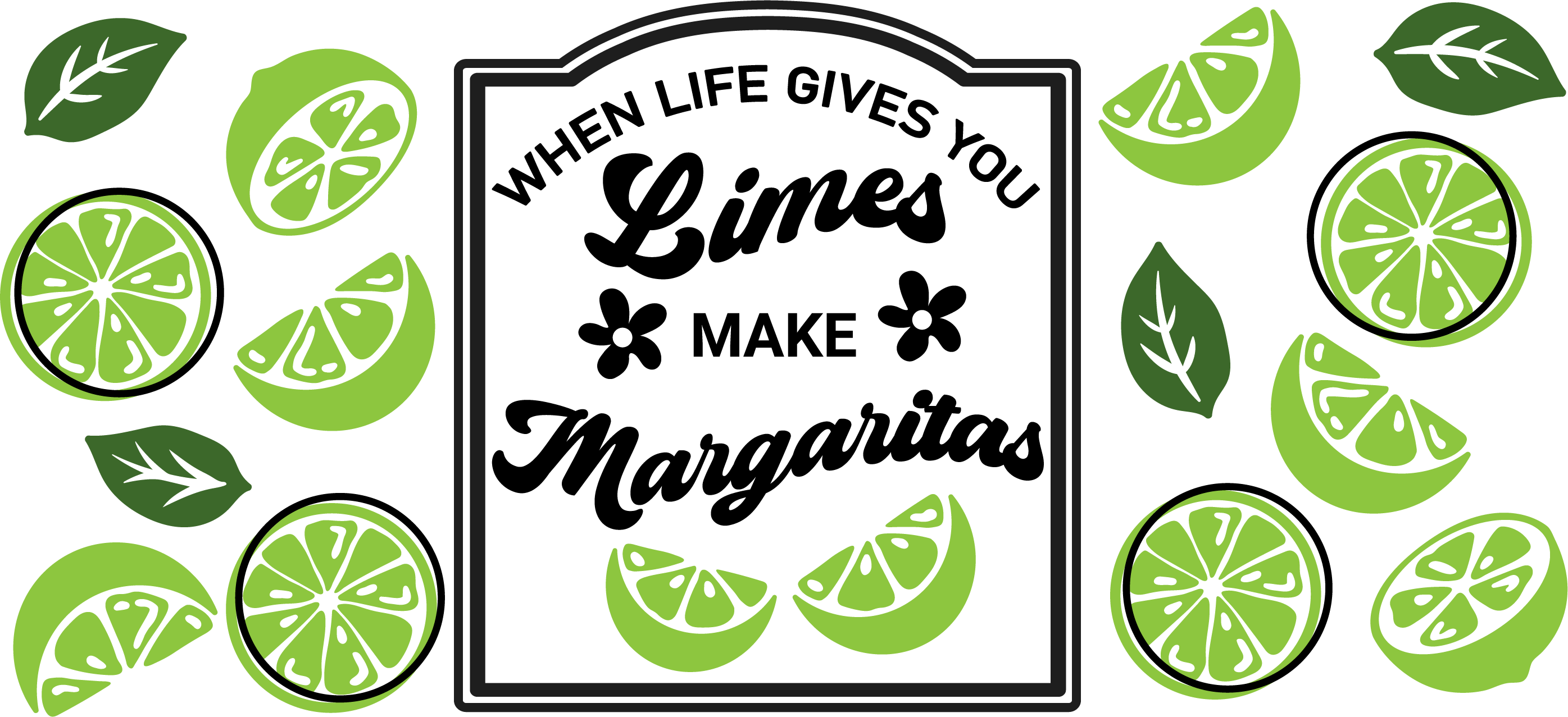 When life gives you limes make magaritas 16 Oz Libby Wrap Southern