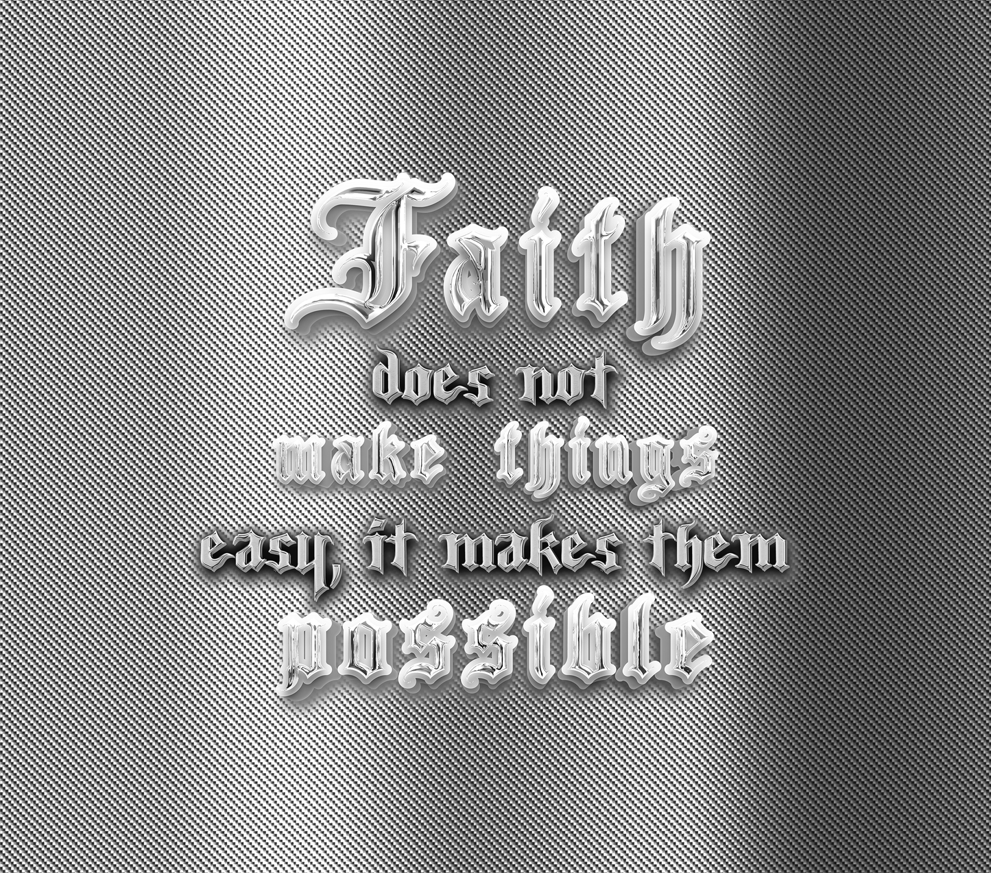 Chrome Faith Does Not Make Things Easier - 20 Oz Sublimation Transfer