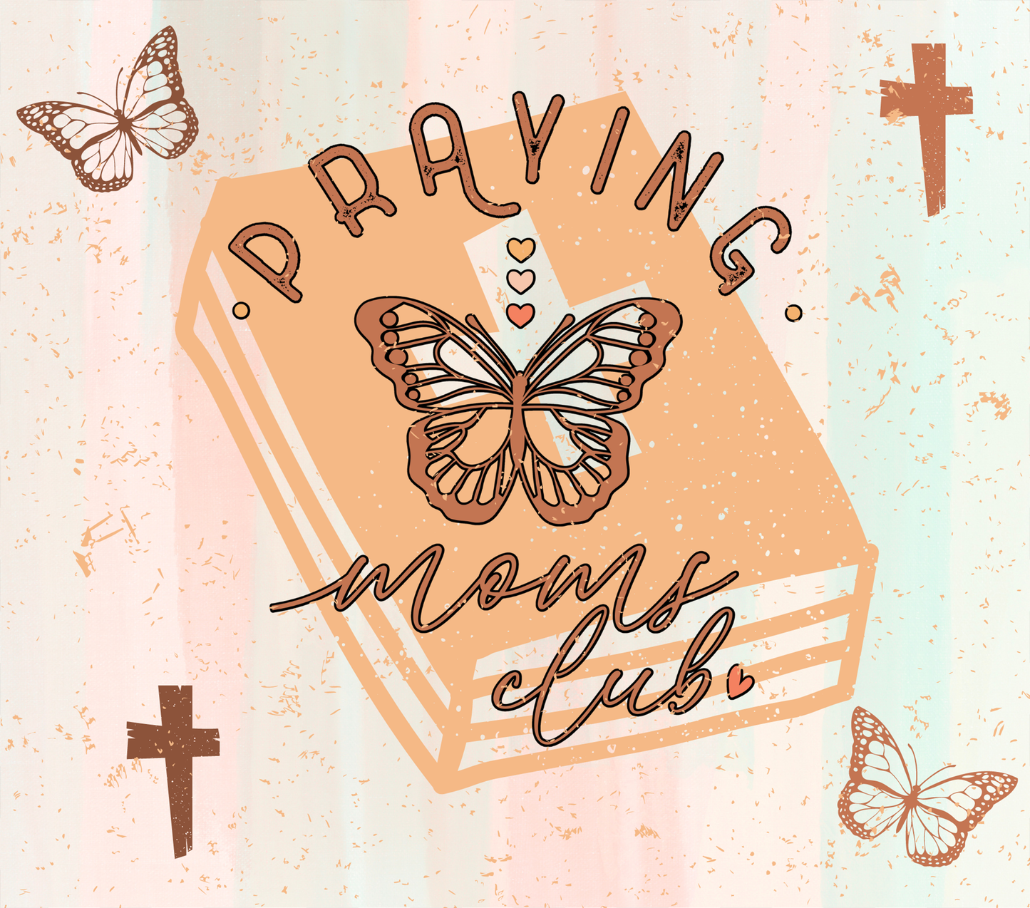 Praying Moms Club - 20 Oz Printed Sublimation Transfer