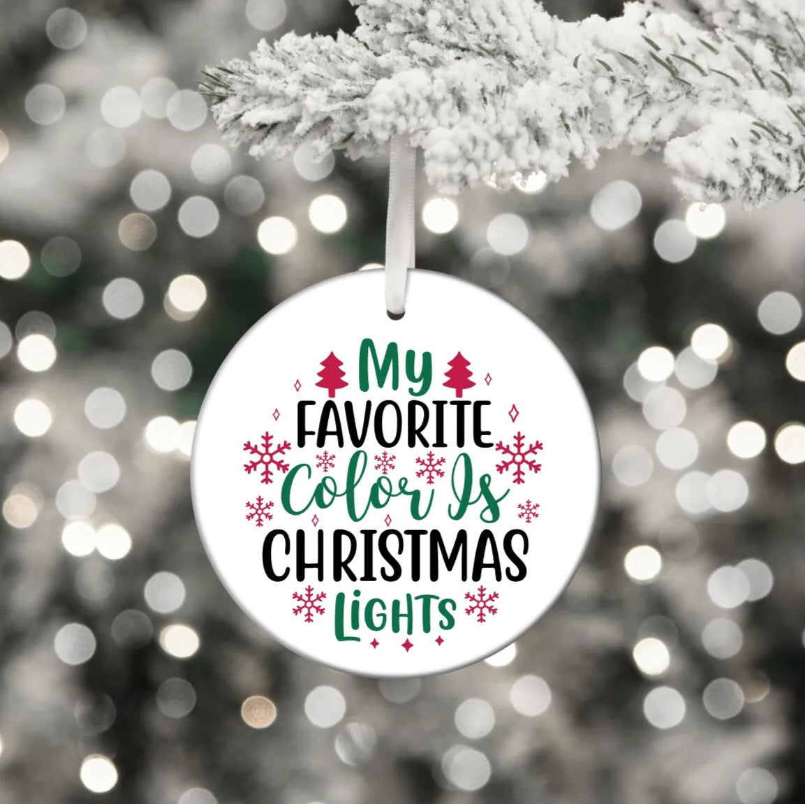 My Favorite Color is Christmas Lights / White Acrylic Ornament UV DTF Decal