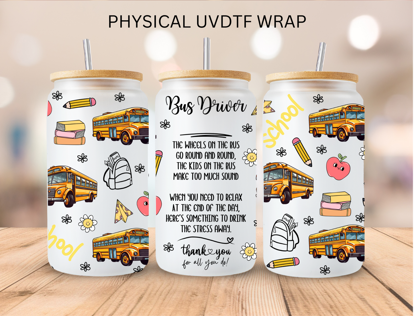 Bus Drivers - 16 oz / 20 oz Libby UV DTF
