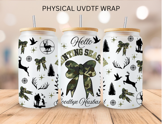 Hello Hunting Season - 16 oz / 20 oz Libby UV DTF