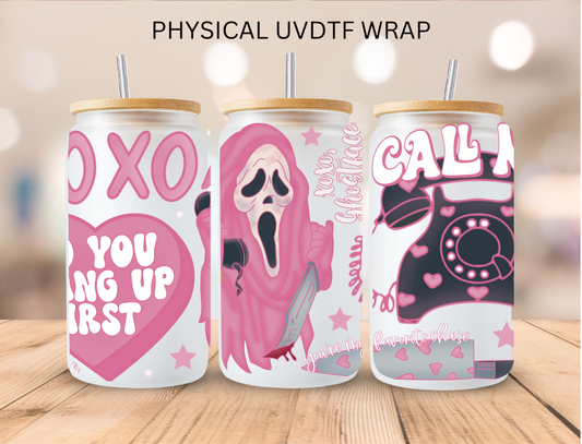 Valentines Ghost No You Hang Up - 16 oz / 20 oz Libby UV DTF Wrap