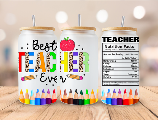 School Best Teacher Ever - 16 oz Libby UV DTF Wrap