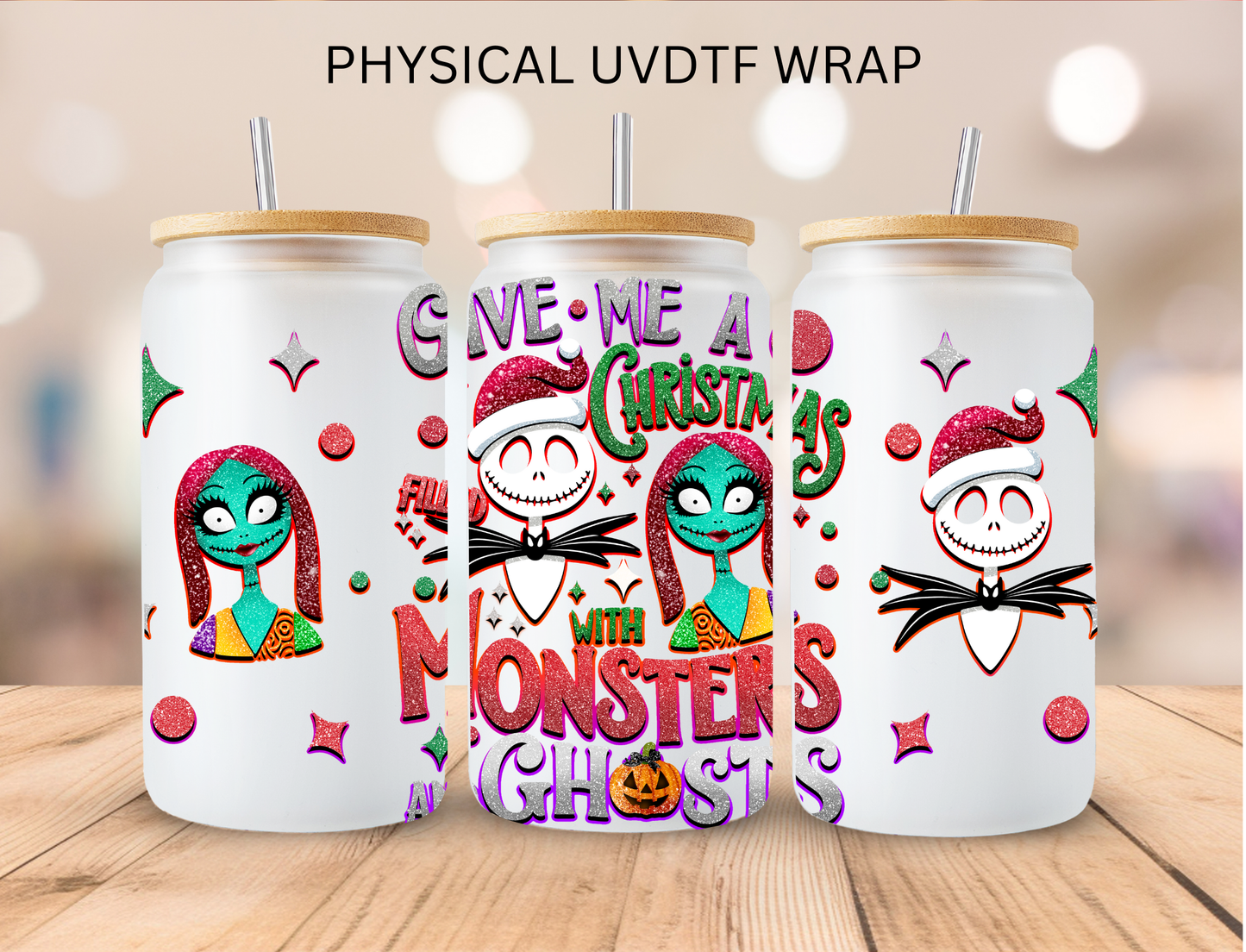 Give Me A Christmas With Monsters And Ghosts - 16 oz / 20 oz Libby UV DTF