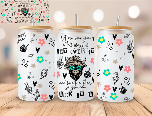 Heifer Cow Get Over It - 16 oz / 20 oz Libby UV DTF Wrap (Copy)