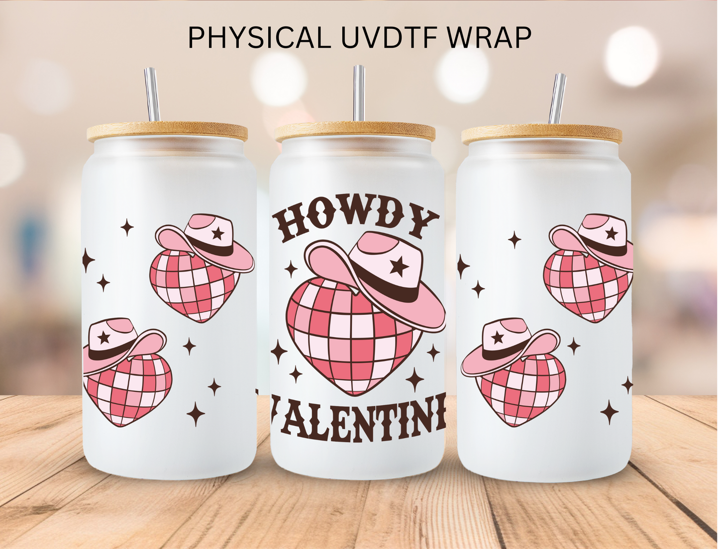 Valentines Western Disco Howdy Valentine - 16 oz / 20 oz Libby UV DTF Wrap