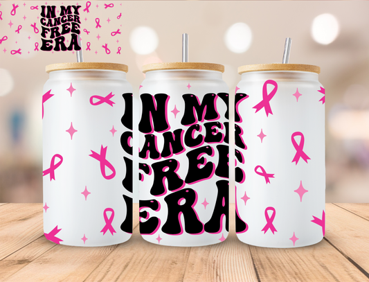 In My Cancer Free Era - 16 oz / 20 oz Libby UV DTF Wrap