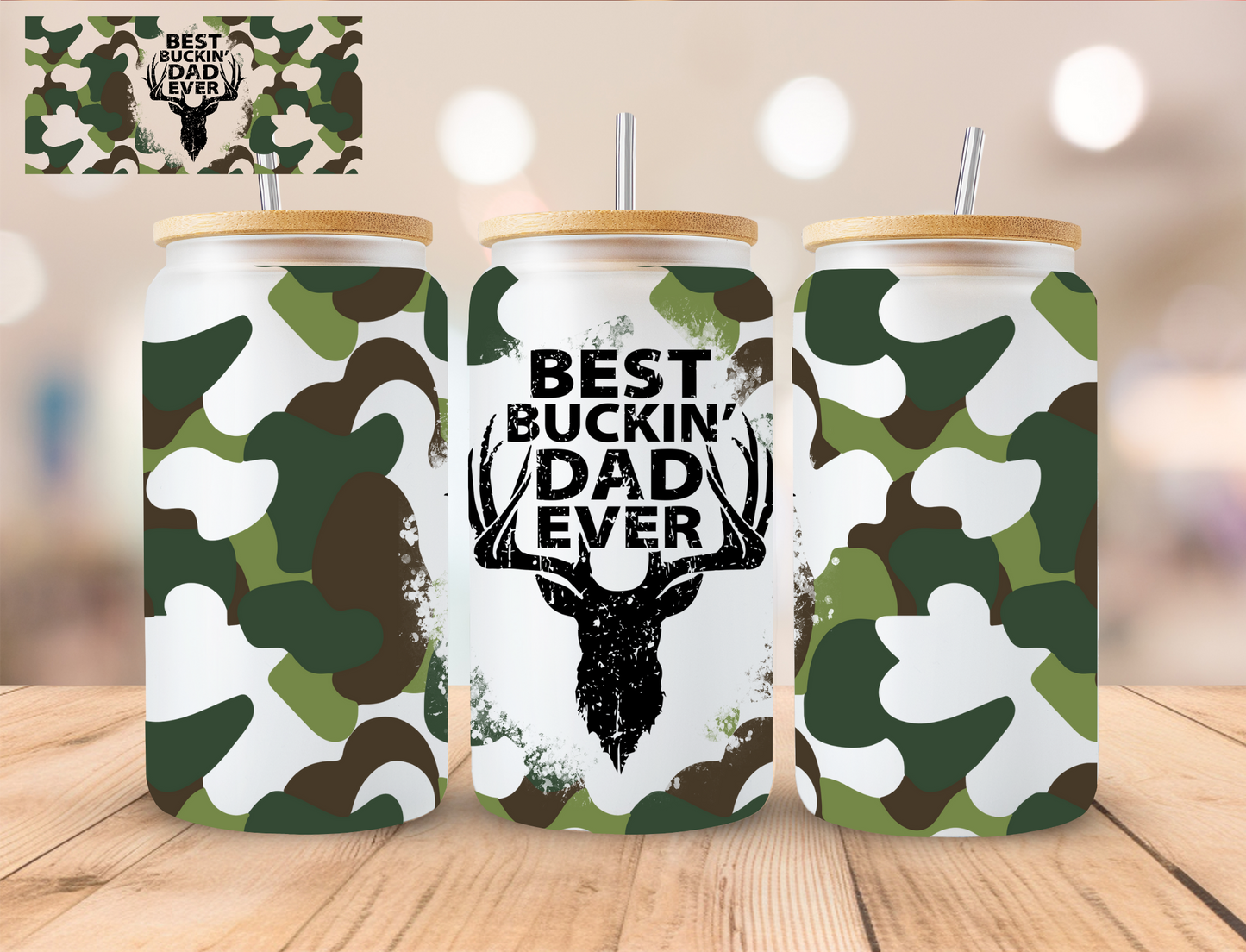 Camo Best Bucking Dad - 16 oz / 20 oz Libby UV DTF Wrap