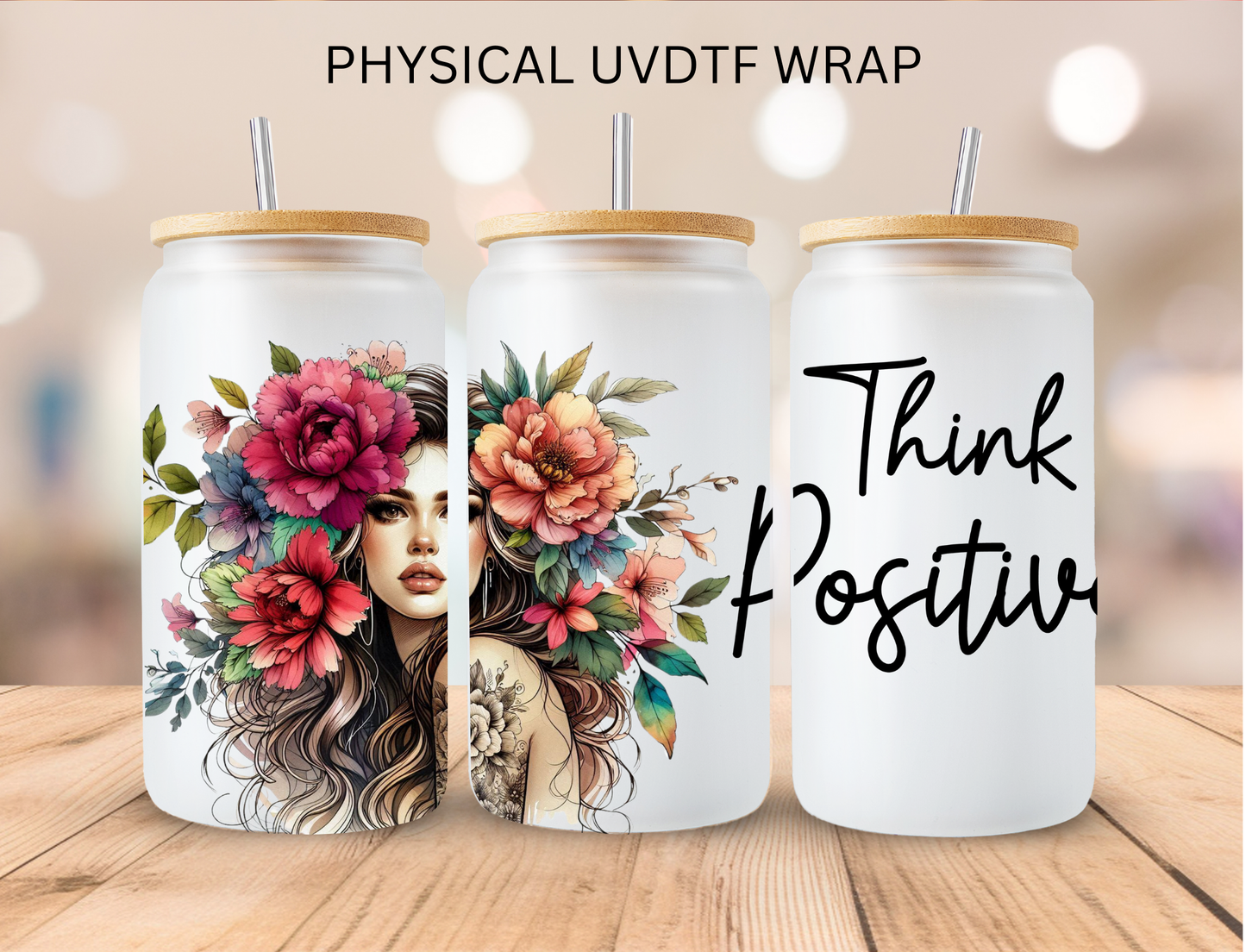 Think Positive - 16 oz / 20 oz Libby UV DTF Wrap