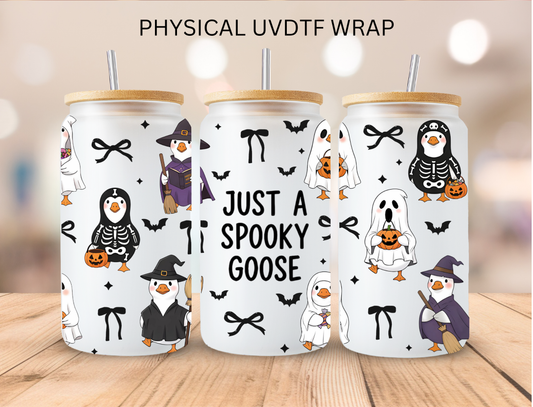 Just A Spooky Goose - 16 oz / 20 oz Libby UV DTF Wrap