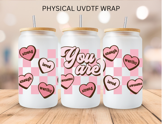 Valentines You Are Conversation Hearts - 16 oz / 20 oz Libby UV DTF Wrap
