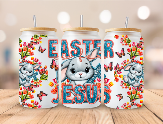 Easter Is For Jesus Bunny - 16 oz / 20 oz Libby UV DTF Wrap EXCLUSIVE DESIGN