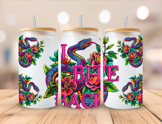 I Bite Back - 16 oz / 20 oz Libby UV DTF Wrap EEE EXCLUSIVVE DESIGN