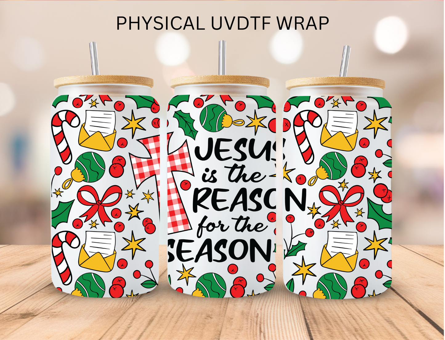 Christmas Reason For The Season - 16 oz / 20 oz Libby UV DTF Wrap